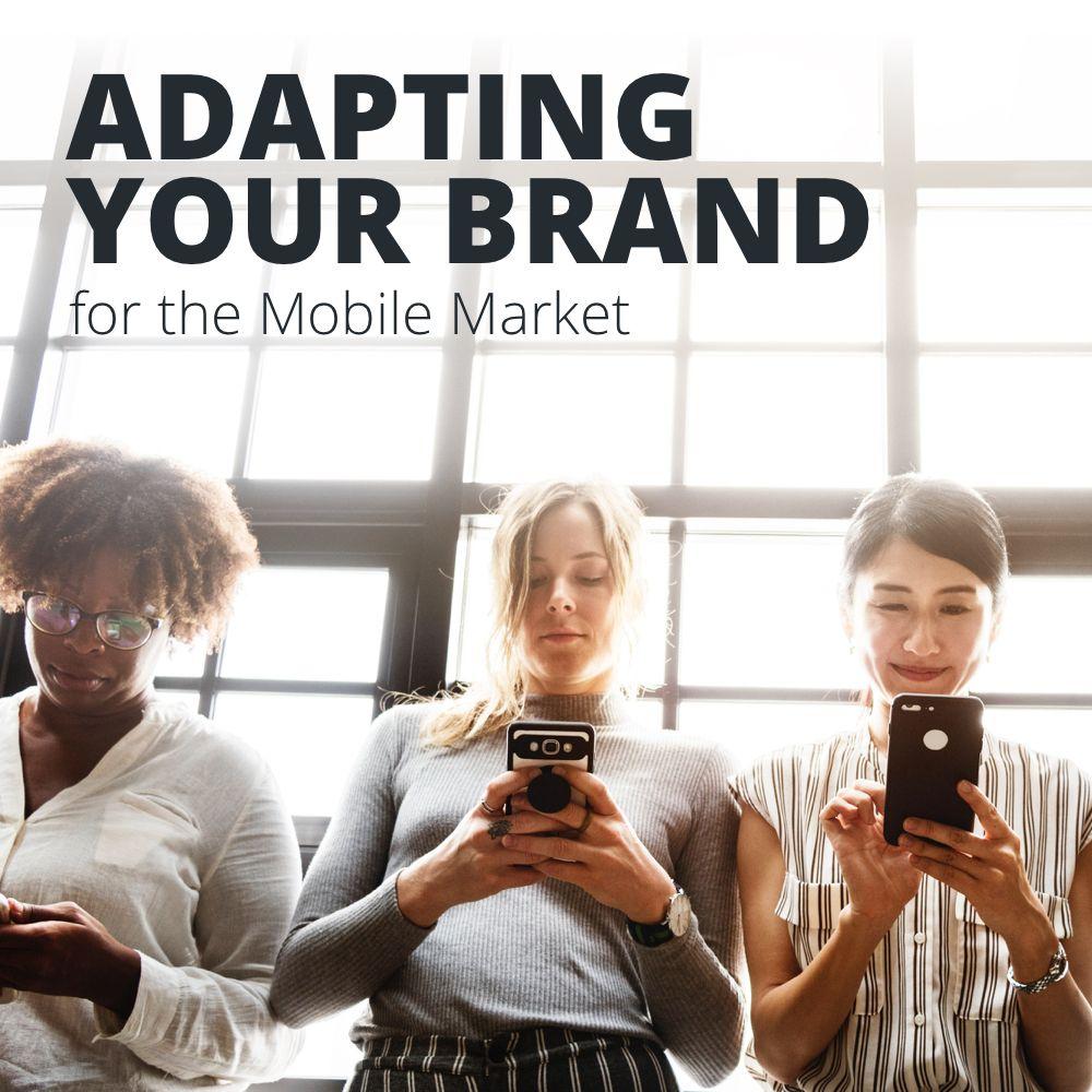 Adapter votre marque au marché mobile